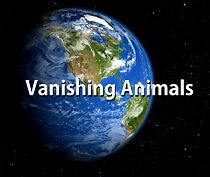 Watch Vanishing Animals (Short 2016)