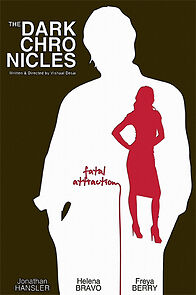 Watch The Dark Chronicles: Fatal Attraction (Short 2008)