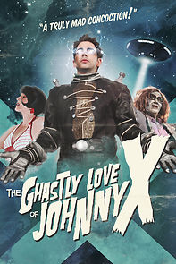 Watch The Ghastly Love of Johnny X