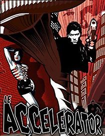 Watch Le Accelerator
