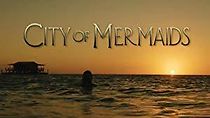 Watch City of Mermaids