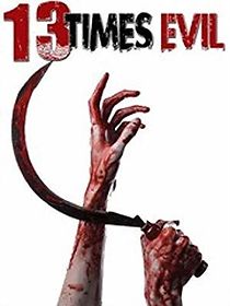 Watch 13 Times Evil
