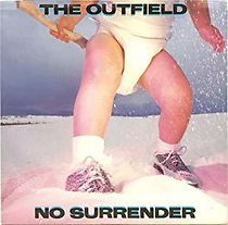 Watch The Outfield: No Surrender