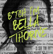 Watch Bella Thorne: Bitch I'm Bella Thorne