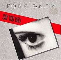 Watch Foreigner: Say You Will