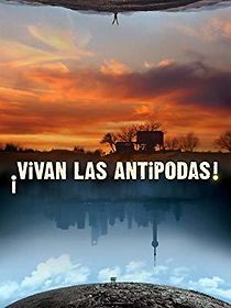 Watch ¡Vivan las antípodas!
