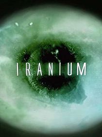 Watch Iranium