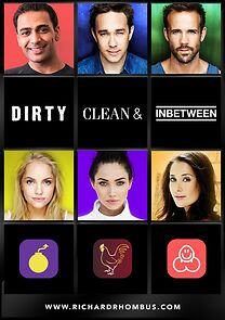 Watch Dirty, Clean, & Inbetween