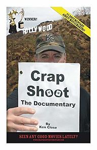 Watch Crap Shoot: The Documentary