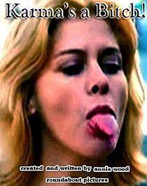 Watch Karma's a Bitch