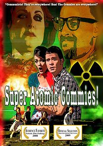 Watch Super Atomic Commies!