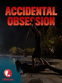 Watch Accidental Obsession
