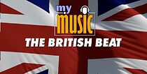 Watch My Music: The British Beat