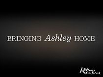 Watch Bringing Ashley Home