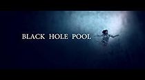 Watch Black Hole Pool