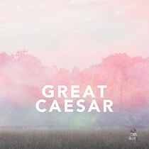 Watch Great Caesar: Don't Ask Me Why