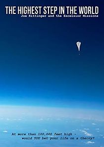 Watch The Highest Step in the World, Joe Kittinger & Excelsior