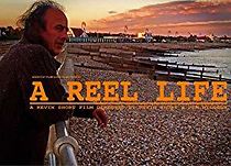 Watch A Reel Life