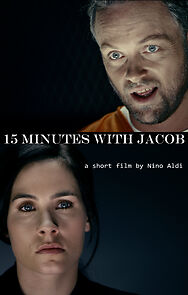 Watch 15 Minutes with Jacob (Short 2013)