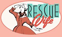 Watch Rescue Wife (Short 2011)