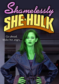 Watch Shamelessly She-Hulk