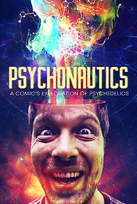 Watch Psychonautics: A Comic's Exploration Of Psychedelics