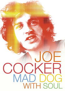 Watch Joe Cocker: Mad Dog with Soul