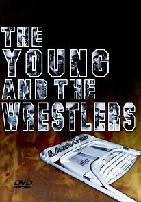 Watch The Young and the Wrestlers