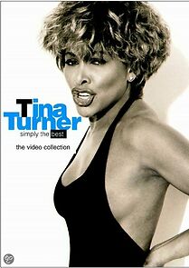 Watch Tina Turner: Simply the Best - The Video Collection