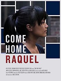 Watch Come Home Raquel