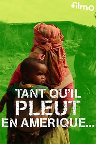 Watch Tant qu'il pleut en Amérique