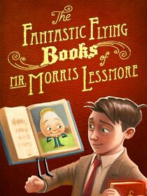 Watch The Fantastic Flying Books of Mr. Morris Lessmore (Short 2011)