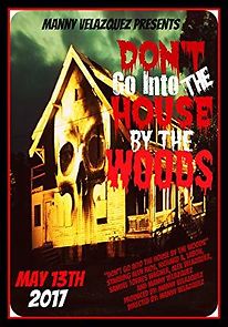 Watch Don't Go Into the House by the Woods