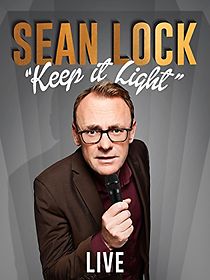 Watch Sean Lock: Keep It Light - Live