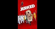 Watch Jerked