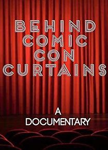 Watch Behind Comic Con Curtains