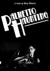 Watch Palmetto Haunting