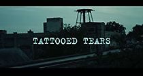 Watch Tattooed Tears