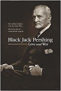 Watch Black Jack Pershing: Love and War