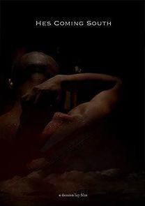 Watch He's Coming South