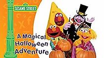 Watch Sesame Street: A Magical Halloween Adventure