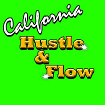 Watch California Hustle and Flow