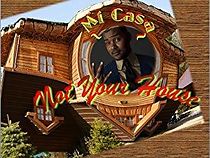 Watch Mi Casa, Not your House