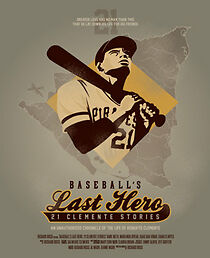 Watch Baseball's Last Hero: 21 Clemente Stories