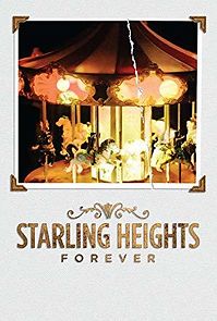 Watch Starling Heights Forever