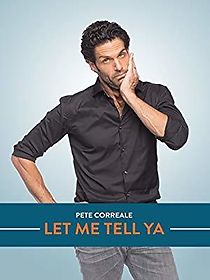 Watch Pete Correale: Let Me Tell Ya