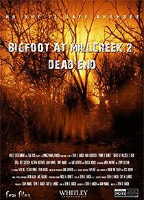 Watch Bigfoot at Millcreek 2: Dead End