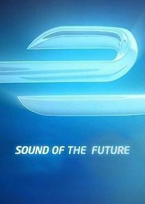 Watch Sound of the Future
