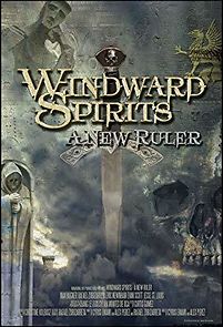 Watch Windward Spirits: A New Ruler