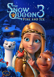Watch The Snow Queen 3: Fire and Ice